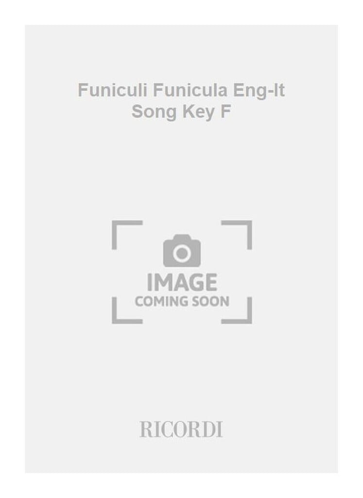 Funiculi Funicula Eng-It Song Key F